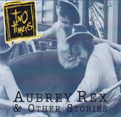 Aubray Rex & Other Stories